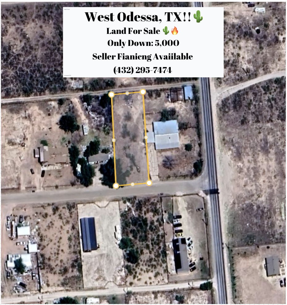 🔥🌵Land in W Odessa with SellerFinancing🔥🌵
